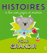 Histoires à lire avec papa et maman pour grandir - Ghislaine Biondi