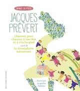 Chanson pour chanter à tue-tête et à cloche-pied. Le dromadaire mécontent - Jacques Prévert