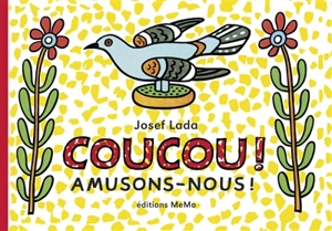 Coucou ! : amusons-nous ! - Josef Lada