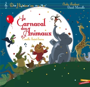 Le carnaval des animaux - Elodie Fondacci