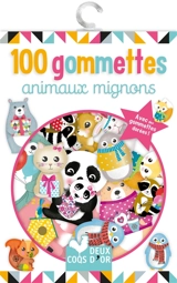 Animaux mignons : 100 gommettes - Corinne Demuynck
