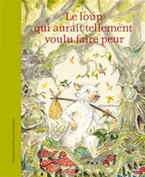 Le loup qui aurait tellement voulu faire peur - Sébastien Meschenmoser