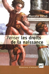 Penser les droits de la naissance - Marcela Iacub