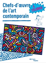 Chefs-d'oeuvre de l'art contemporain à colorier - Delphine Gravier-Badreddine