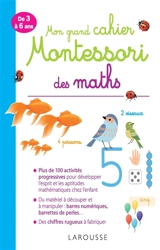 Mon grand cahier Montessori des maths : de 3 à 6 ans - Delphine Urvoy