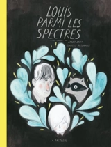 Louis parmi les spectres - Fanny Britt