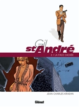 Gil St-André. Vol. 2. La face cachée - Jean-Charles Kraehn