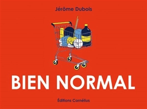 Bien normal - Jérôme Dubois