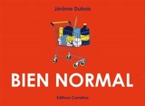 Bien normal - Jérôme Dubois