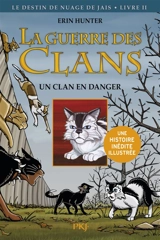 La guerre des clans. Le destin de Nuage de Jais. Vol. 2. Un clan en danger - Dan Jolley