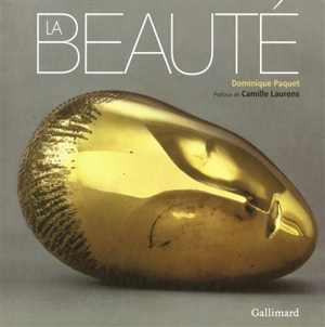 La beauté - Dominique Paquet