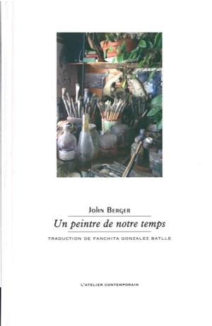 Un peintre de notre temps - John Berger