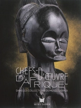 Chefs-d'oeuvre d'Afrique : dans les collections du musée Dapper - Musée Dapper (Paris)