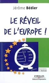 Le réveil de l'Europe ! - Jérôme Bédier