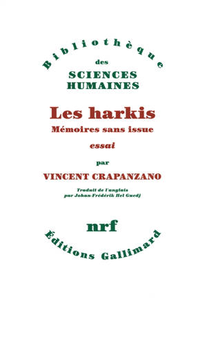 Les harkis : mémoires sans issue : essai - Vincent Crapanzano