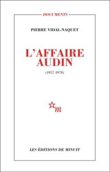 L'affaire Audin : 1957-1978 - Pierre Vidal-Naquet
