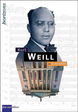 Kurt Weill - Bruno Giner