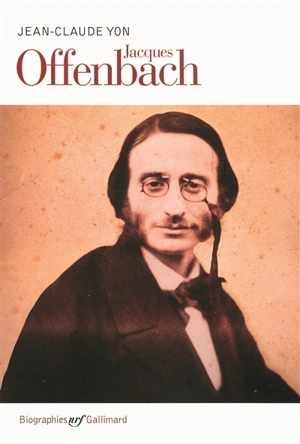 Jacques Offenbach - Jean-Claude Yon