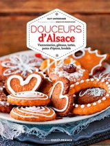 Douceurs d'Alsace : viennoiseries, gâteaux, tartes, pains d'épices, bredele - Guy Untereiner