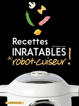 Recettes inratables au robot-cuiseur ! - Elise Delprat-Alvares