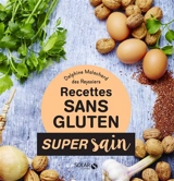 Recettes sans gluten - Delphine Malachard des Reyssiers