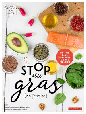 Stop au gras (ou presque) - Marie-Laure André