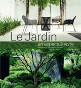 Le jardin, un espace à vivre - Pierre Nessmann