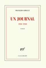 Un journal : 1933-1940 - François Gibault