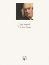 Vie de Samuel Johnson - Giorgio Manganelli