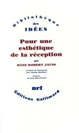 Pour une esthétique de la réception - Hans Robert Jauss
