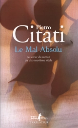Le mal absolu : au coeur du roman du dix-neuvième siècle - Pietro Citati