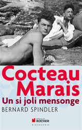 Cocteau-Marais : un si joli mensonge - Bernard Spindler