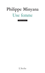 Une femme - Philippe Minyana