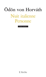 Nuit italienne. Personne - Odön von Horvath