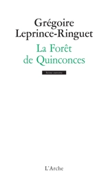 La forêt de Quinconces - Grégoire Leprince-Ringuet