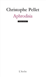 Aphrodisia - Christophe Pellet