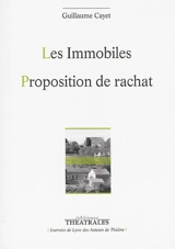 Les immobiles. Proposition de rachat - Guillaume Cayet