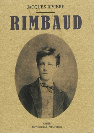 Rimbaud - Jacques Rivière