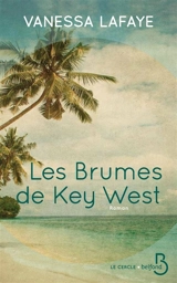 Les brumes de Key West - Vanessa Lafaye