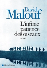 L'infinie patience des oiseaux - David Malouf