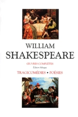 Oeuvres complètes : tragicomédies, poésies - William Shakespeare