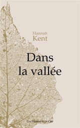 Dans la vallée - Hannah Kent