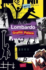 Graffiti Palace - A.G. Lombardo