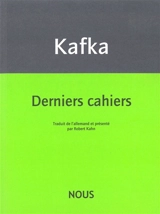 Derniers cahiers : 1922-1924 - Franz Kafka