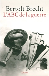 L'abc de la guerre - Bertolt Brecht