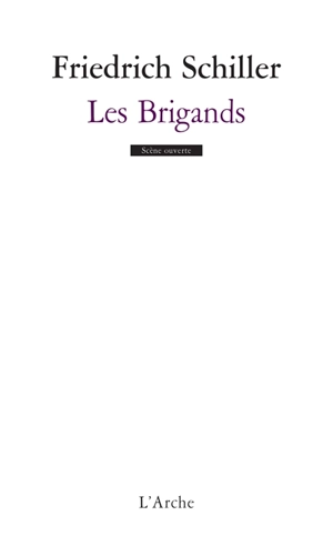 Les brigands - Friedrich von Schiller