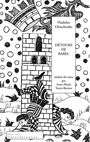 Détours de Babel - Vladislav Otrochenko