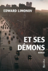Et ses démons - Edouard Veniaminovitch Limonov