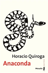 Anaconda - Horacio Quiroga
