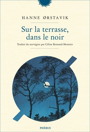 Sur la terrasse, dans le noir - Hanne Orstavik